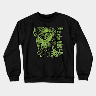 mf doom quote green Crewneck Sweatshirt